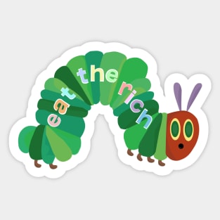 Eat The Rich Hungry Caterpillar Sticker